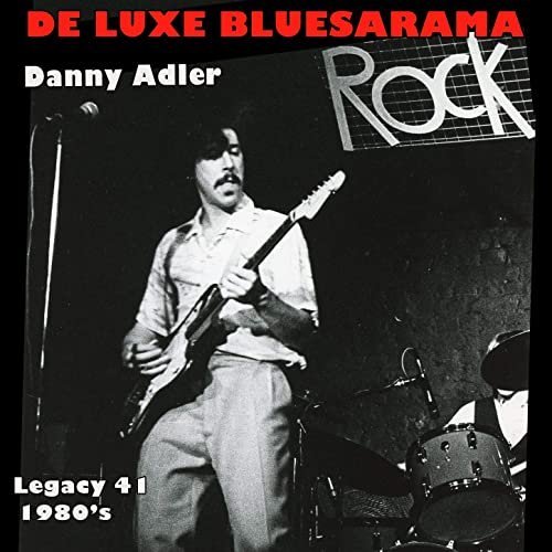 Danny Adler - Deluxe Bluesarama (2020)
